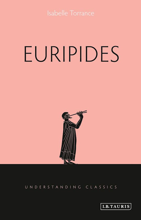 Euripides: Understanding Classics