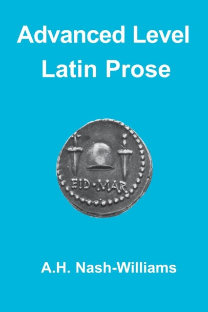 Advanced Level Latin Prose Composition