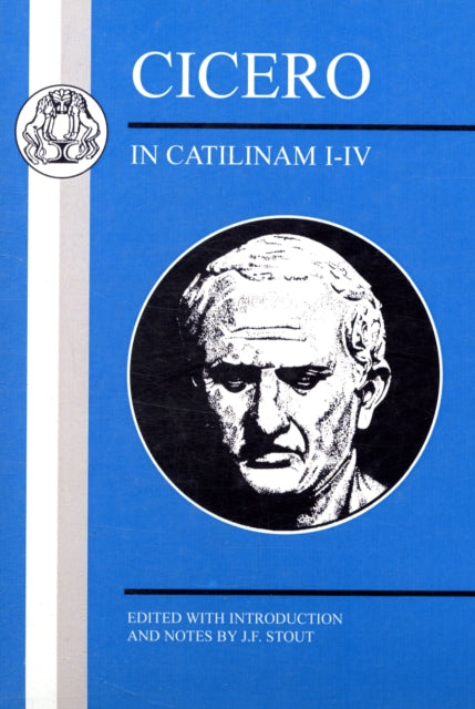 Cicero : In Catilinam I-IV