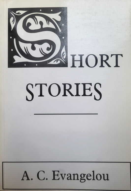 Short Stories - A. C. Evangelou