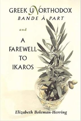 Greek Unorthodox: Bande À Part and A Farewell to Ikaros - Elizabeth Boleman-Herring
