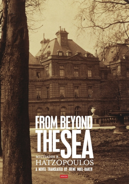 From Beyond The Sea - Miltiades B. Hatzopoulos