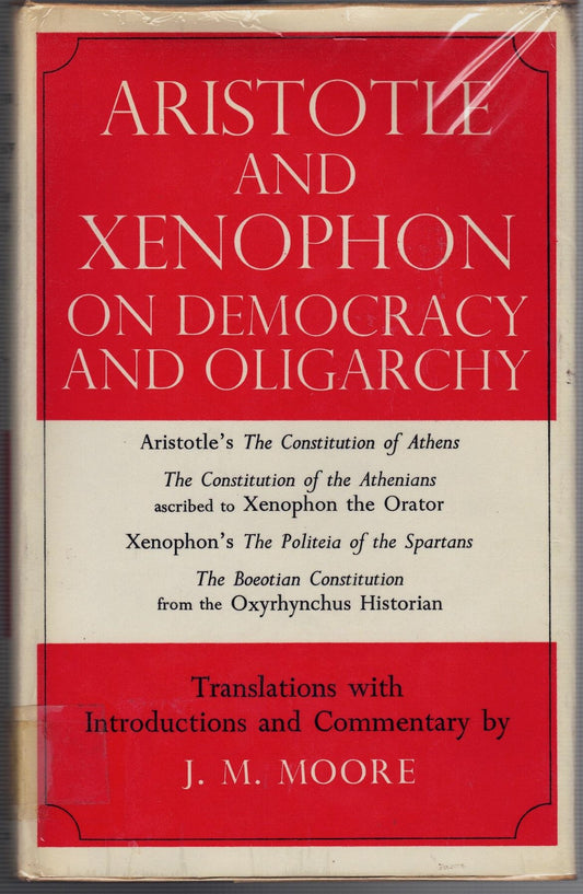 Aristotle and Xenophon on Democracy and Oligarchy