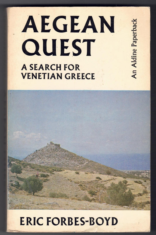 Aegean Quest: A Search for Venetian Greece - Paperback.