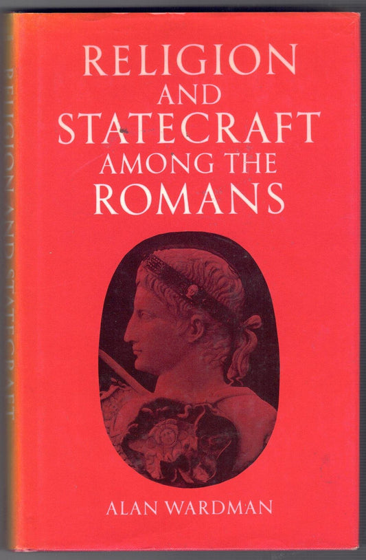 Religion and Statecraft Among the Romans