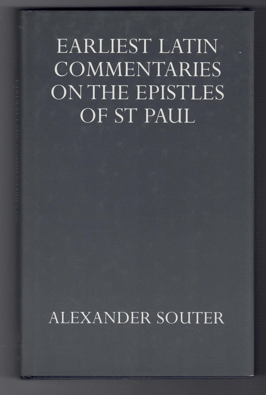 Earliest Latin Commentaries on the Epistles of St Paul