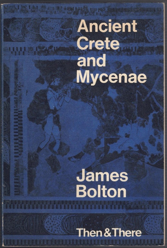 Ancient Crete and Mycenae