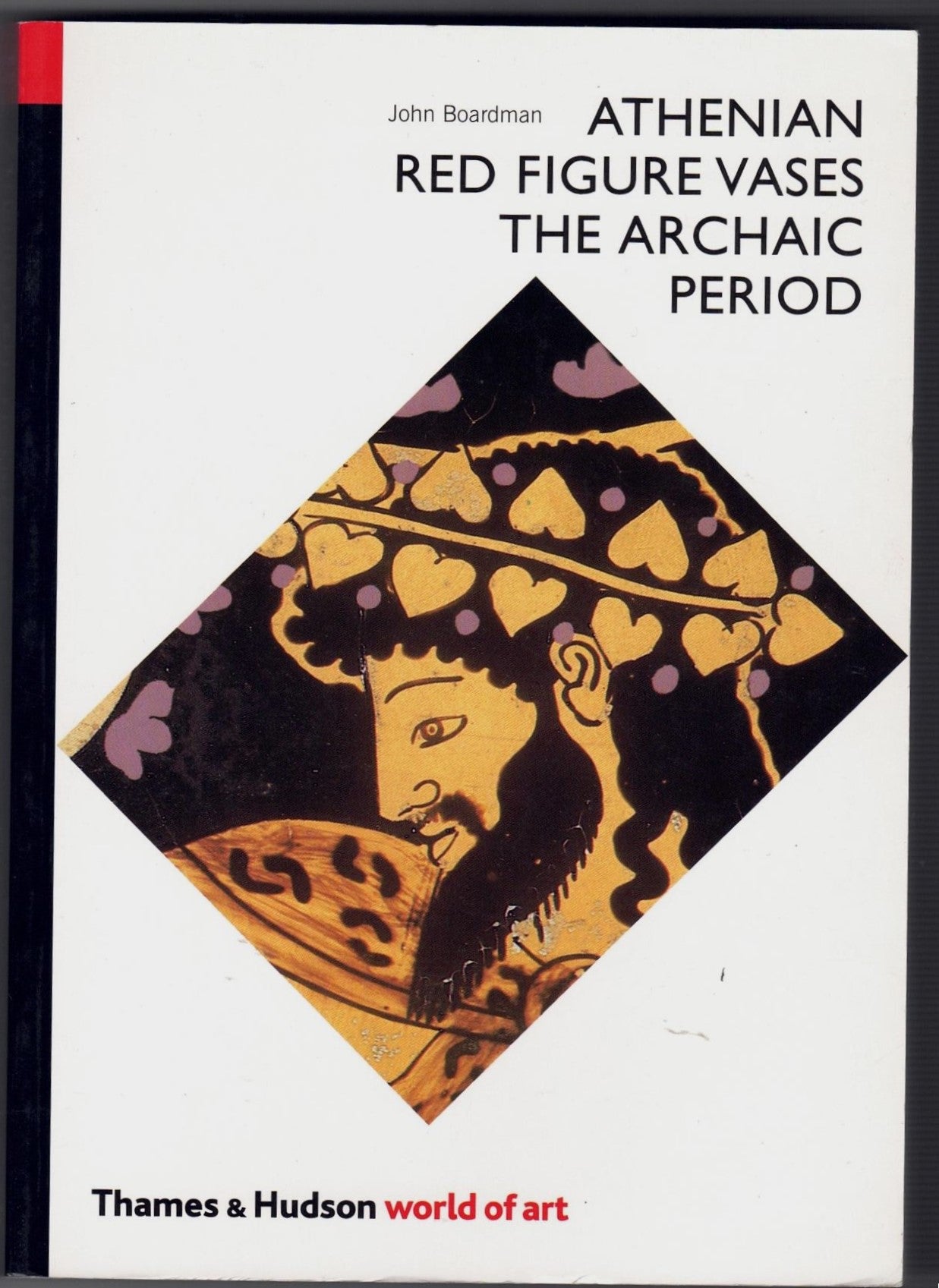 Athenian Red Figure Vases: The Archaic Period: A Handbook