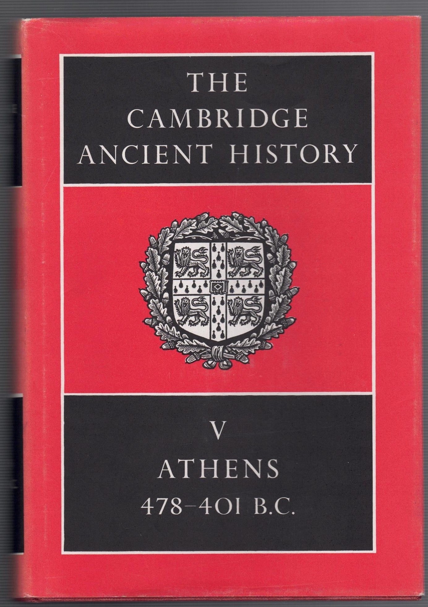 Cambridge Ancient History Volume V : Athens 478-401 B.C.