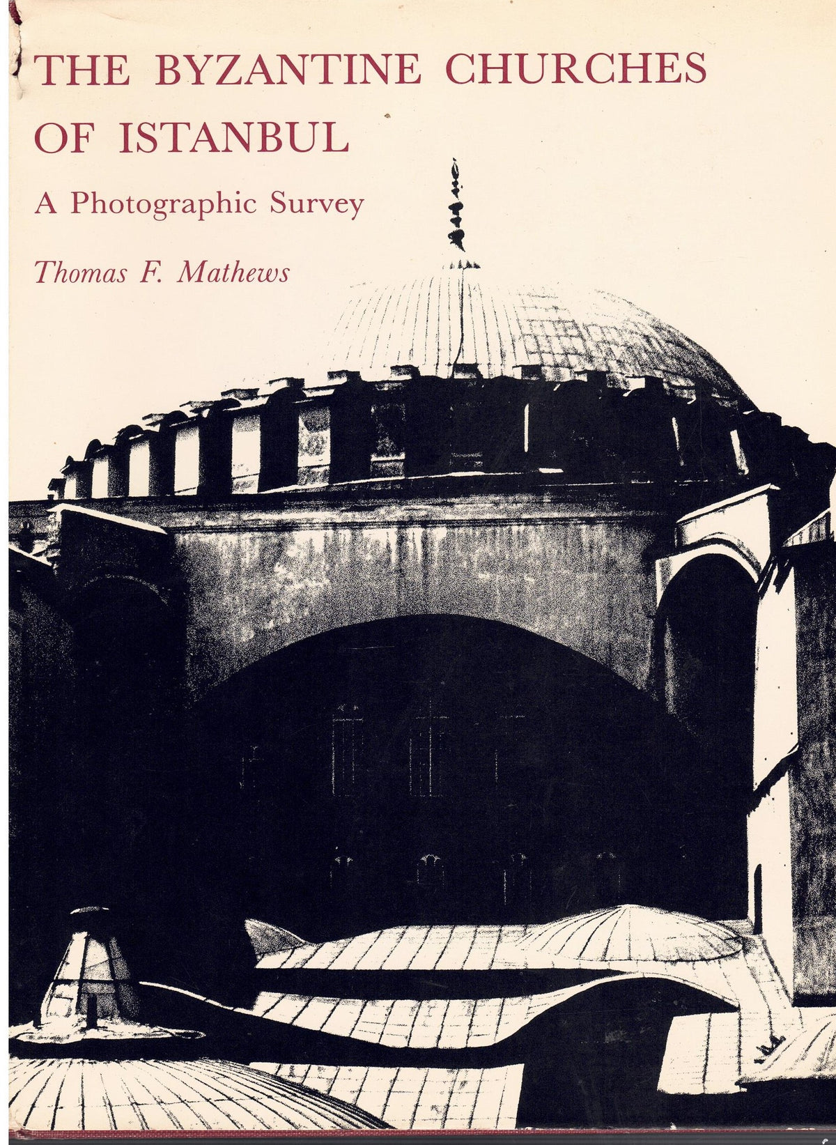 The Byzantine Churches of Istanbul: A Photographic Survey