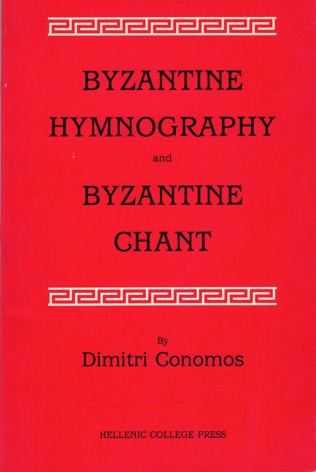 Byzantine Hymnography and Byzantine Chant