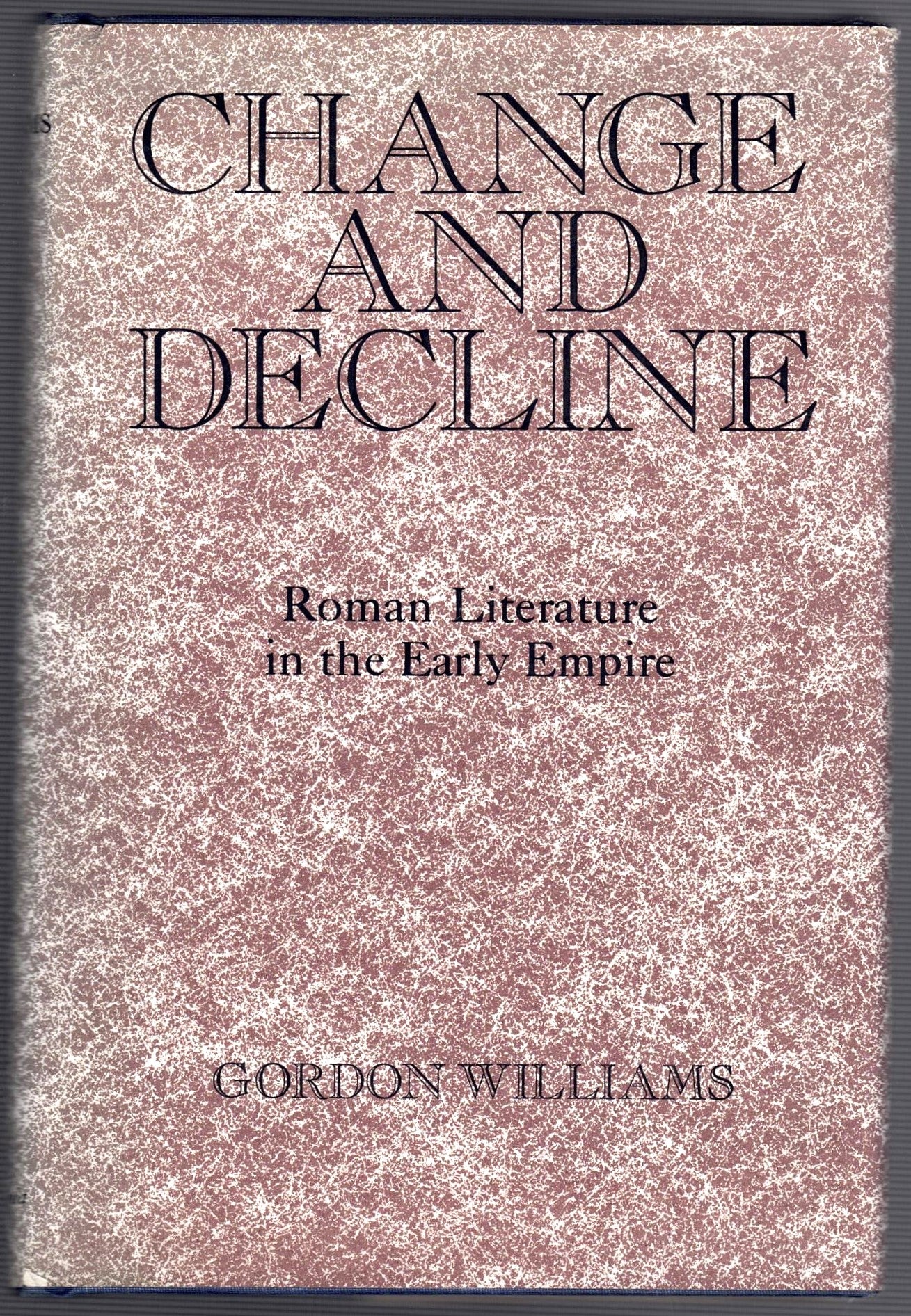 Change Decline: Roman Literature in the Early Empire