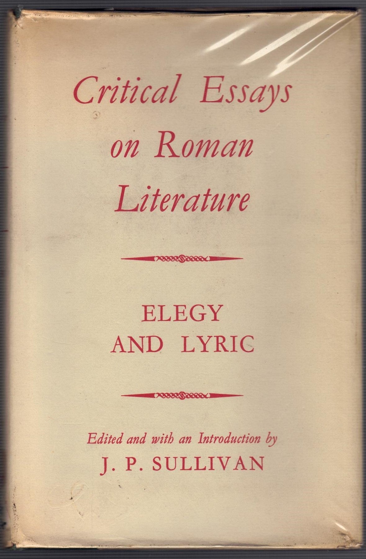 Critical Essays on Roman Literature: Elegy and Lyric