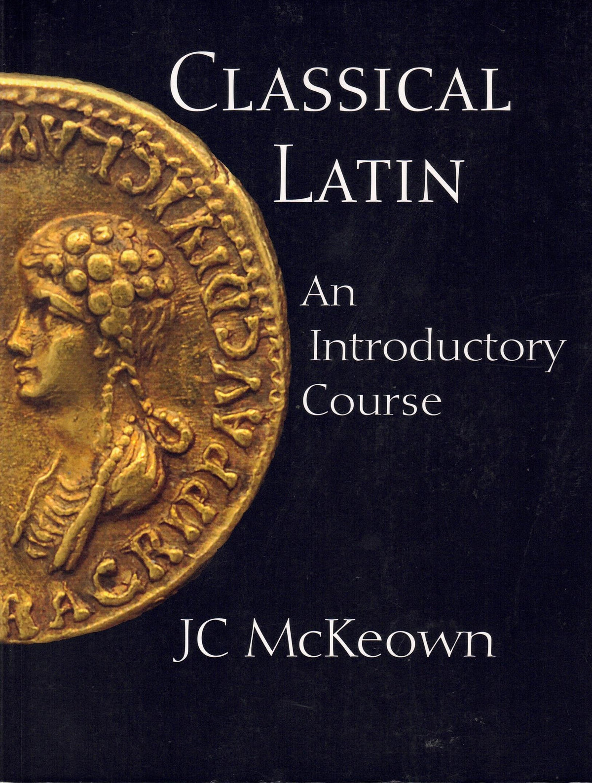 Classical Latin : An Introductory Course