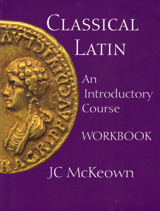 Classical Latin : An Introductory Course Workbook
