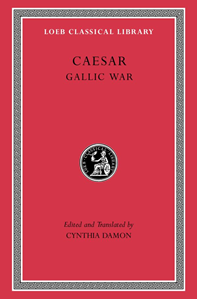 The Loeb Classical Library: Caesar Gallic War