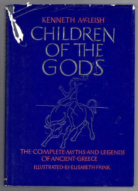 Children of the Gods: The Complete Myths and Legends of Ancient Greece