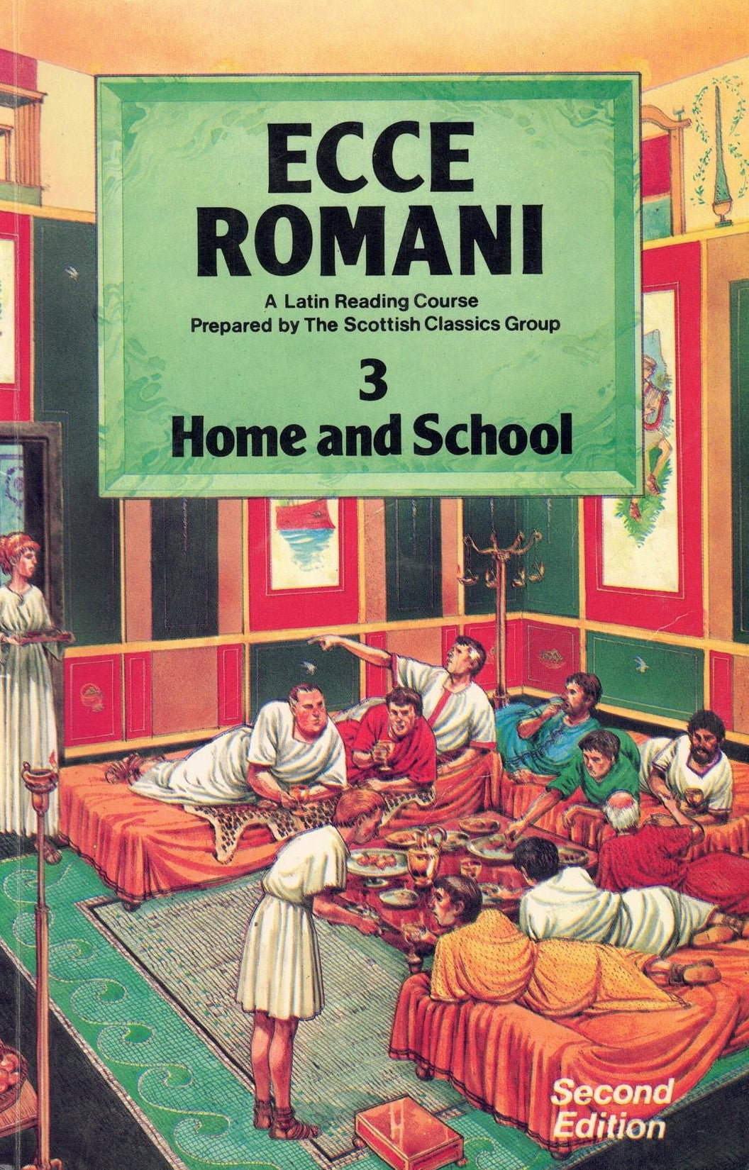 Ecce Romani 3 Home and School: A Latin Reading Course