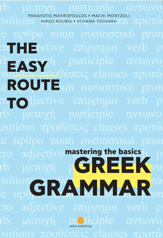 Easy Route to Greek Grammar - Mastering the Basics