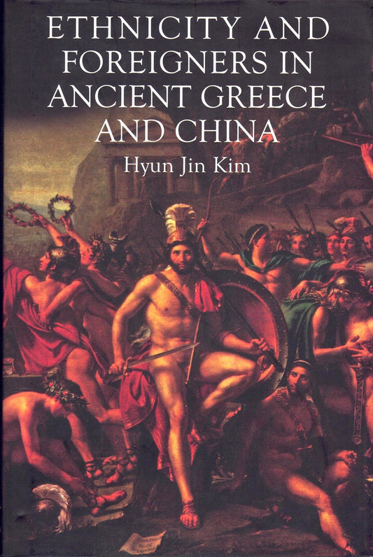 Ethnicity and Foreigners in Ancient Greece and China