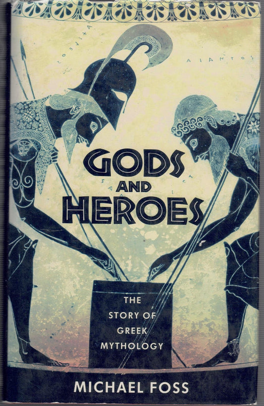Gods and Heroes - The Story of Greek Mythology