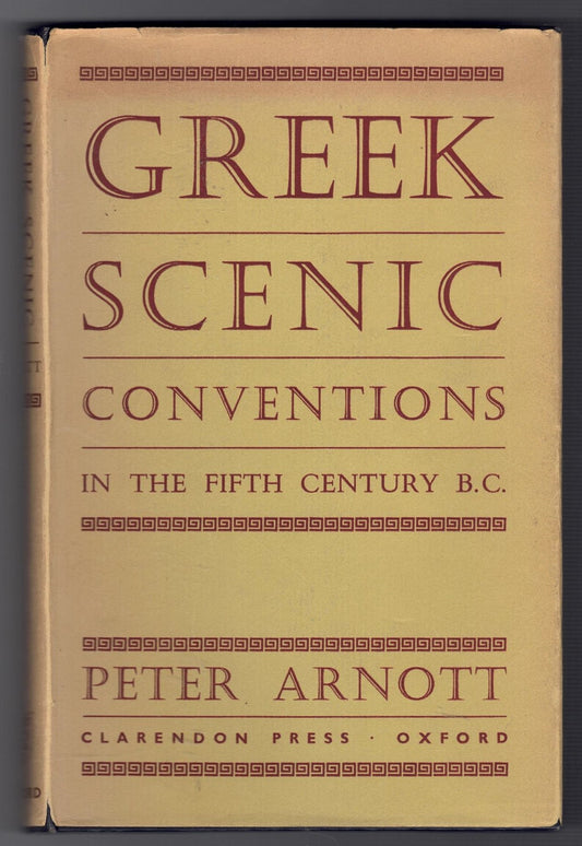 Greek Scenic Conventions in the Fifth Century BC.