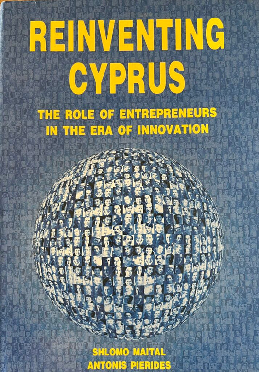 Reinventing CYPRUS – The Role of Entrepreneurs in the Era of Innovation