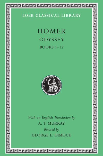 The Loeb Classical Library: Homer, Odyssey, Volume I, Books 1-12