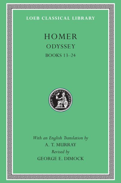 The Loeb Classical Library: Homer, Odyssey, Volume II, Books 13-24