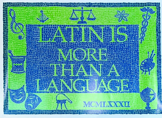 Latin is More Than A Language Poster