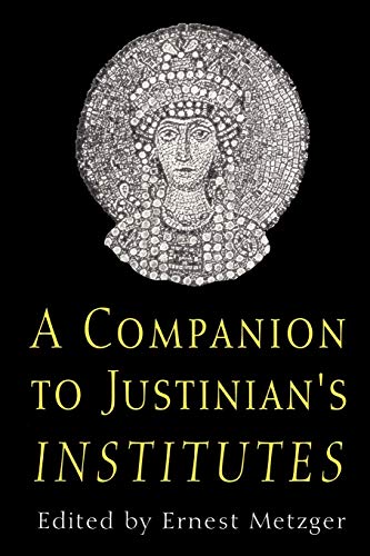 A Companion to Justinian's Institutes