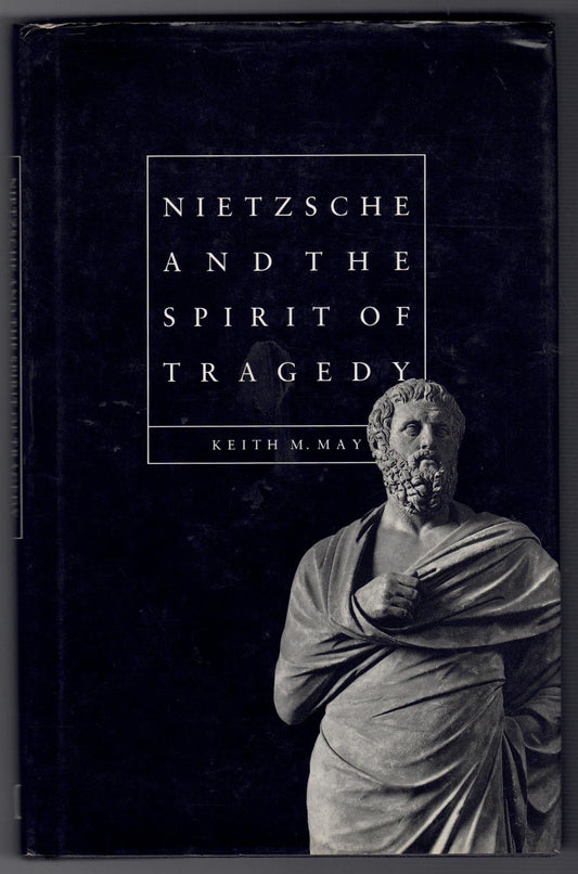 Nietzsche and the Spirit of Tragedy