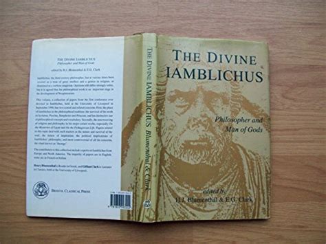 Divine Iamblichus : Philosopher and Man of Gods