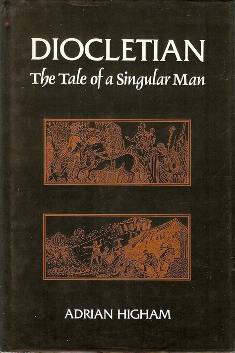 Diocletian: The Tale of a Singular Man