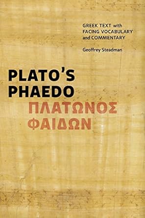 Plato's Phaedo: Greek Text with Facing Vocabulary and Commentary