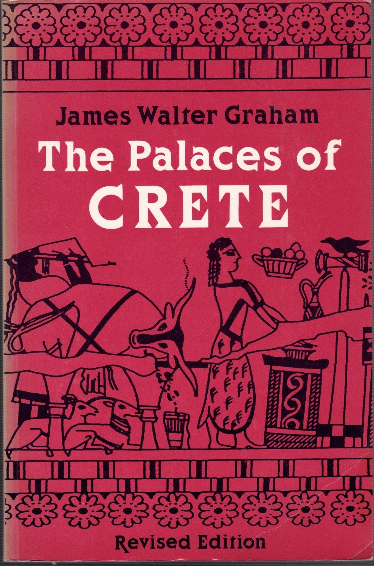 The Palaces of Crete: Revised Edition