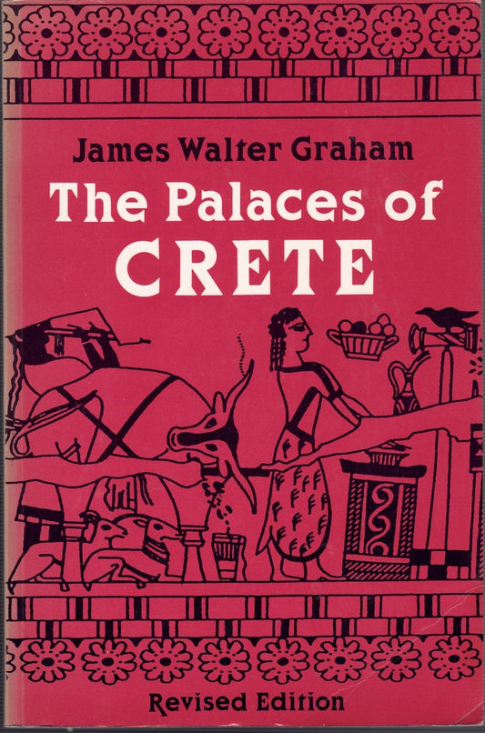 The Palaces of Crete: Revised Edition
