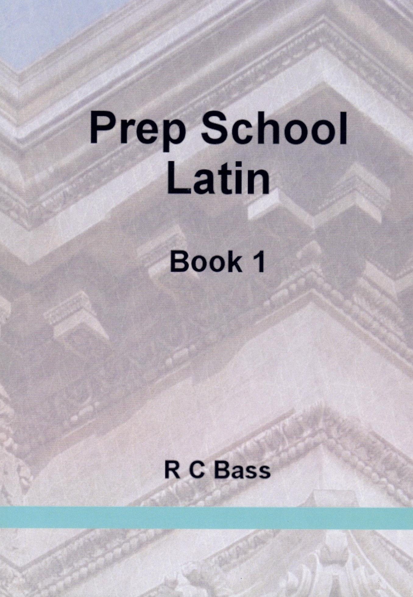 Prep School Latin Book 1