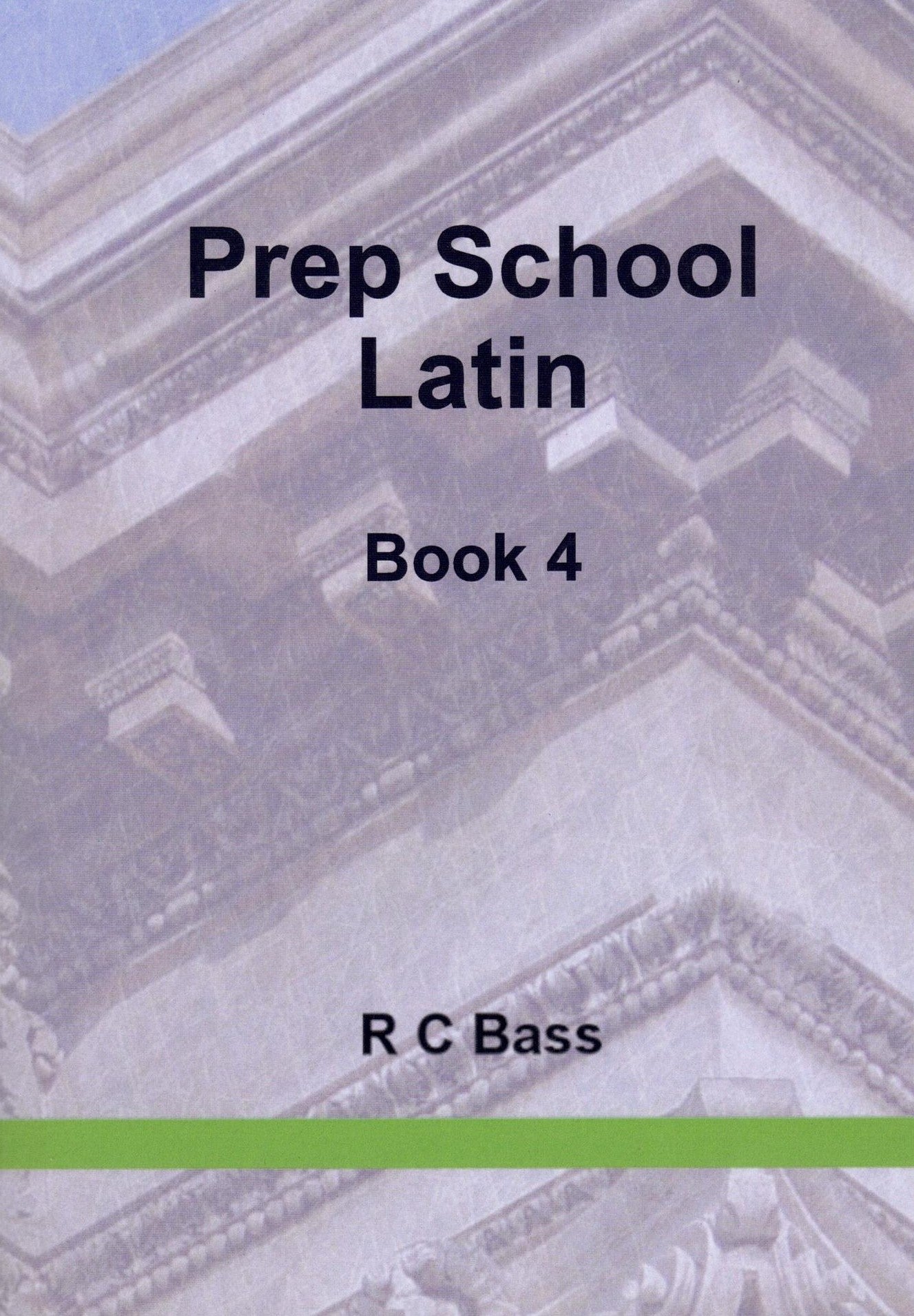 Prep School Latin Book 4
