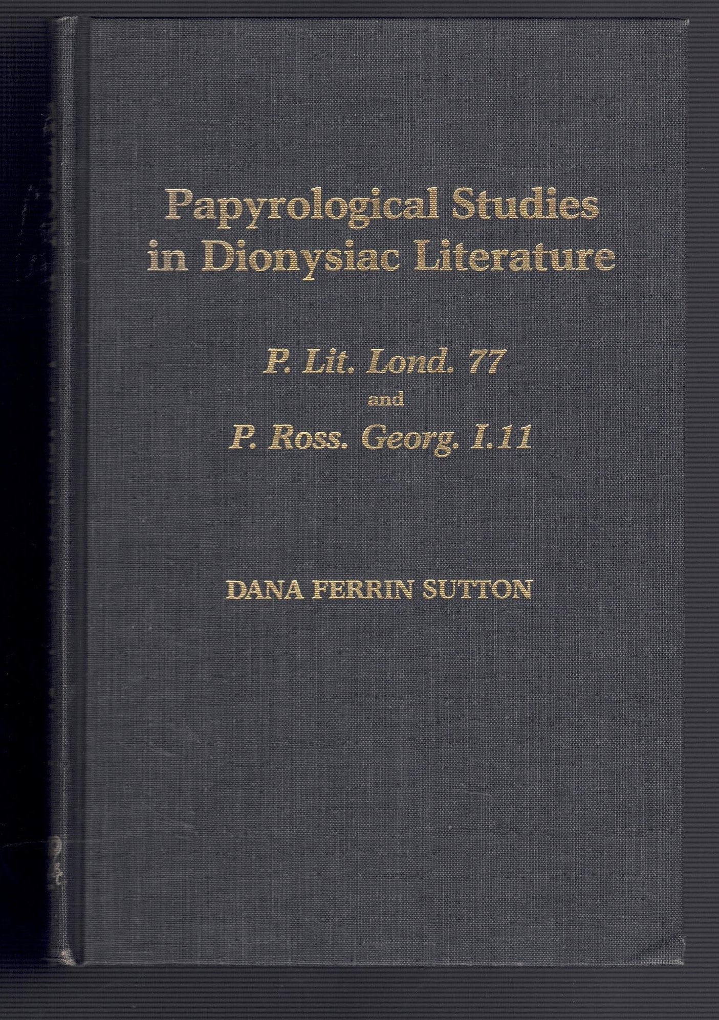 Papyrological Studies in Dionysiac Literature