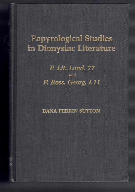 Papyrological Studies in Dionysiac Literature