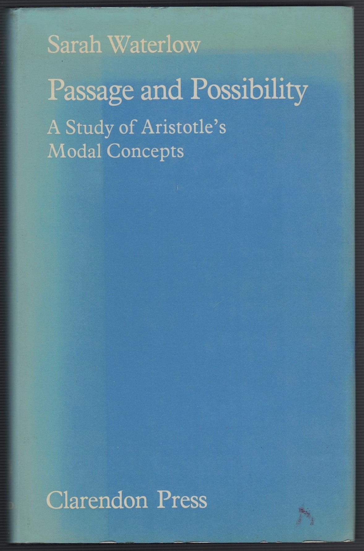 Passage and Possibility : A Study of Aristotle's Modal Concepts