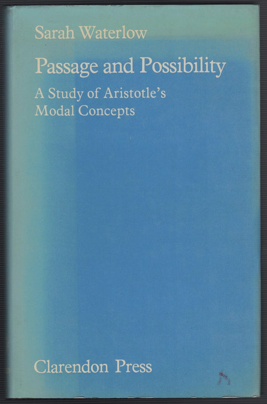 Passage and Possibility : A Study of Aristotle's Modal Concepts