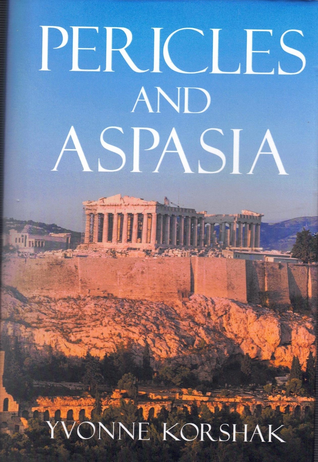Pericles and Aspasia: A Story of Ancient Greece