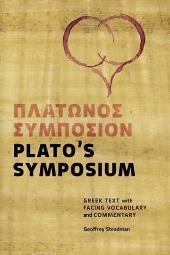 Plato: Symposium: Greek Text with Facing Vocabulary and Commentary