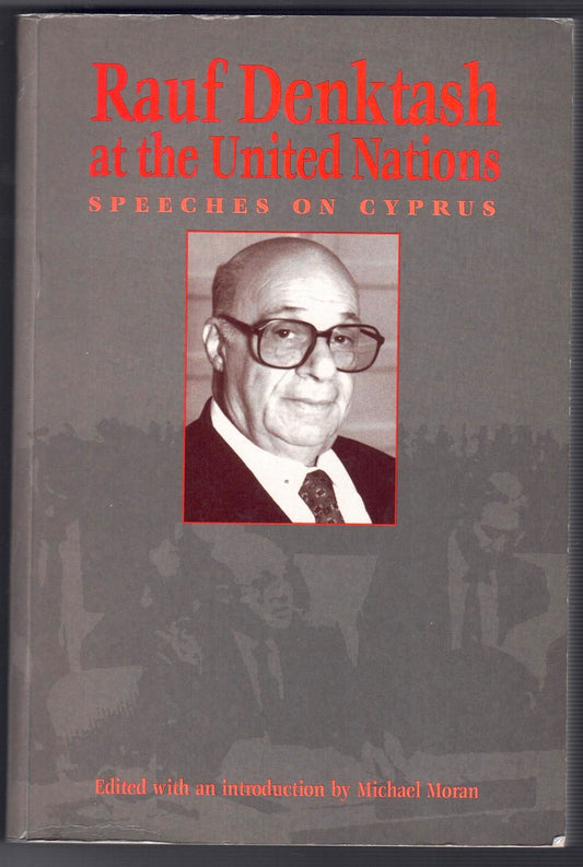 Rauf Denktash at the United Nations: Speeches on Cyprus