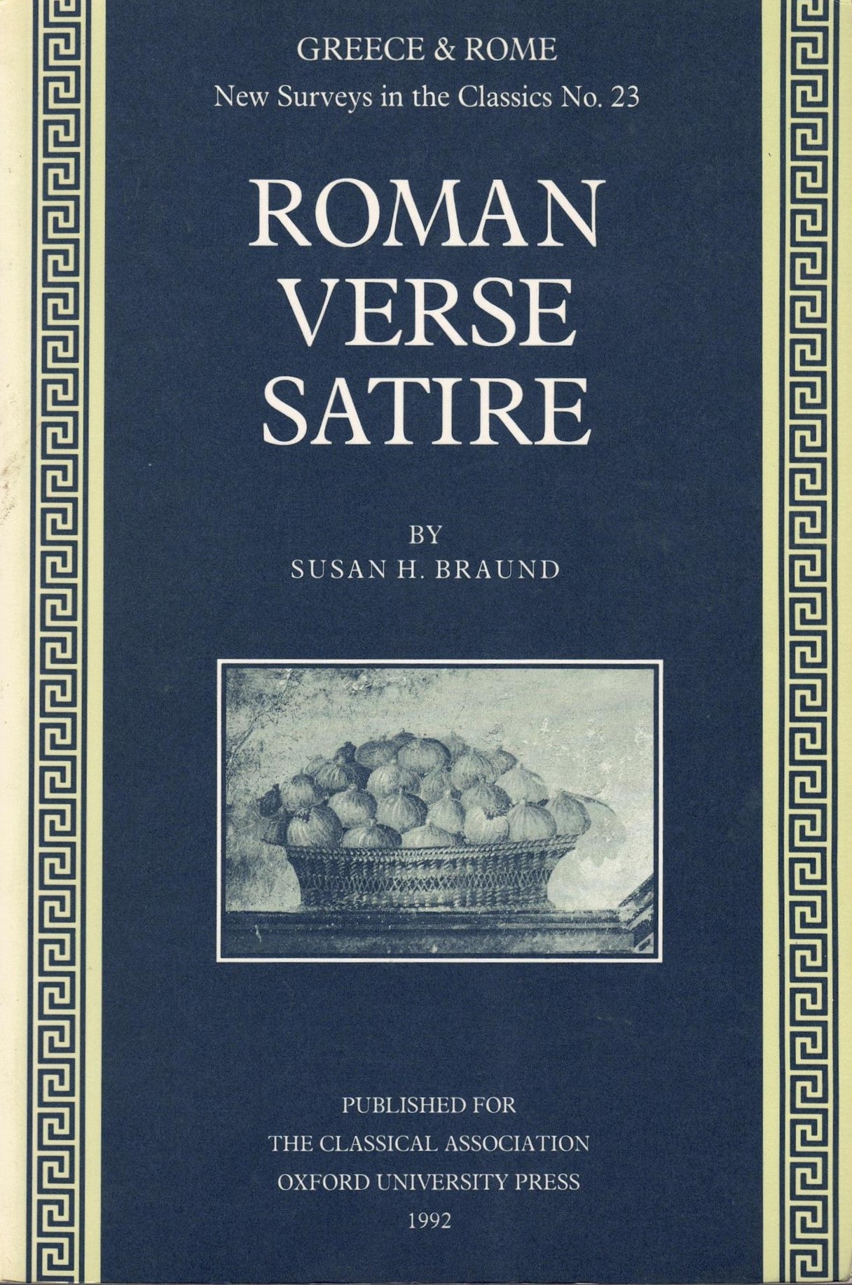 Roman Verse Satire (New Surveys In The Classics No. 23)