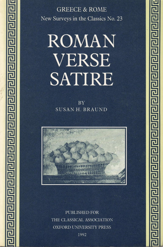 Roman Verse Satire (New Surveys In The Classics No. 23)