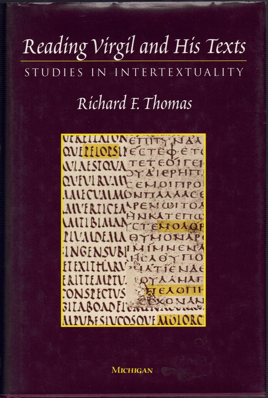 Reading Virgil And His Texts