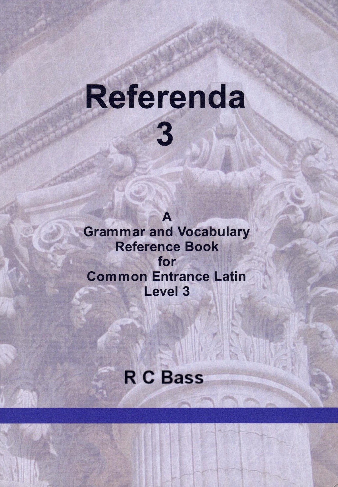 Referenda 3: A Grammar and Vocabulary Reference Book for Common Entrance Level 1